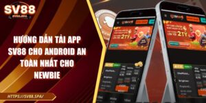 Tải app SV88 cho Android